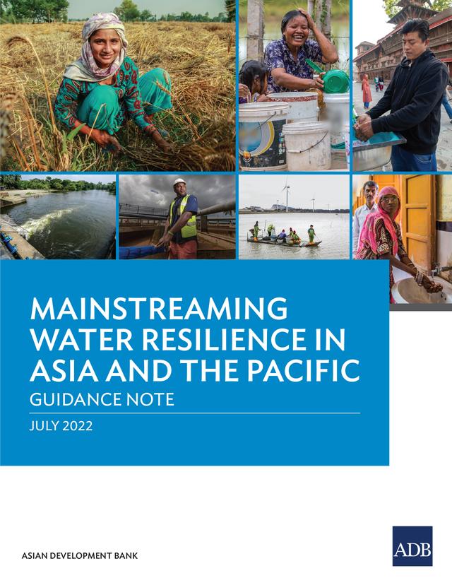 Mainstreaming Water Resilience in Asia and the Pacific by Asian Development Bank