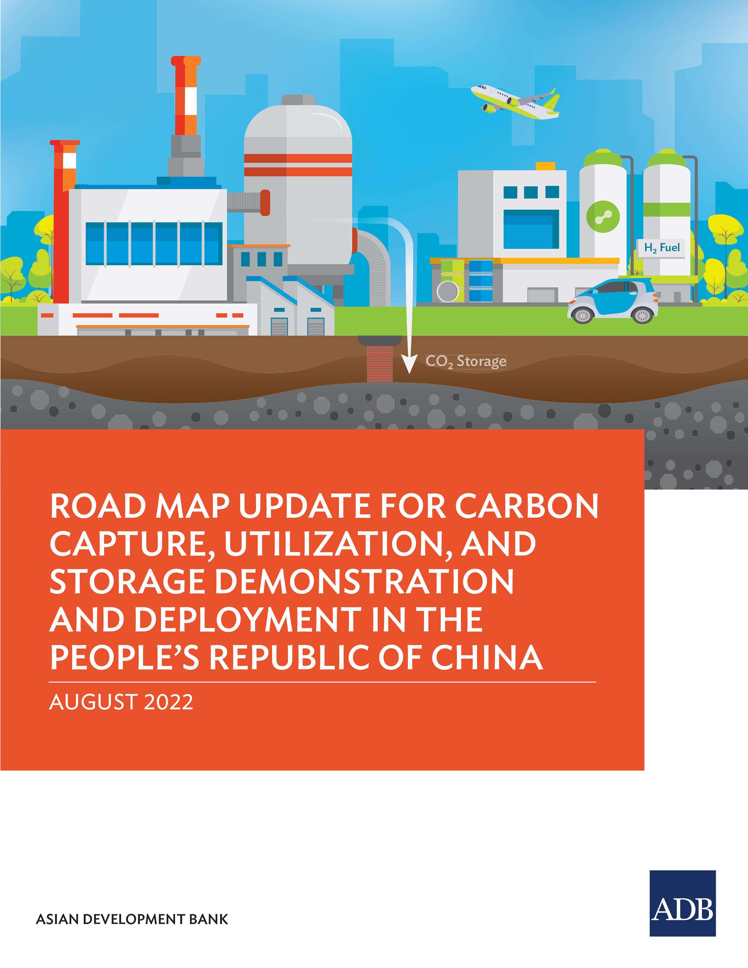 Road Map Update for Carbon Capture, Utilization, and Storage Demonstration and Deployment in the People’s Republic of China