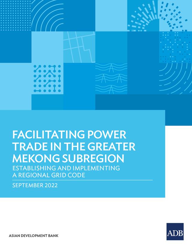 Facilitating Power Trade in the Greater Mekong Subregion by Asian Development Bank