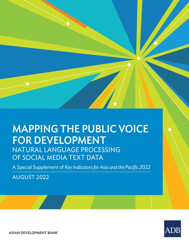 Mapping the Public Voice for Development—Natural Language Processing of Social Media Text Data by Asian Development Bank