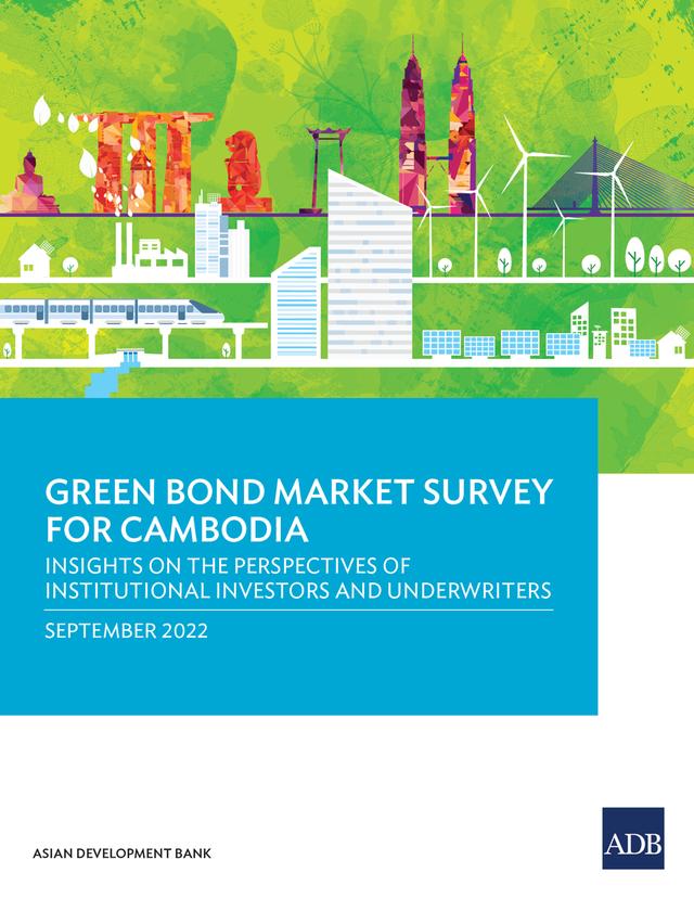 Green Bond Market Survey for Cambodia by Asian Development Bank