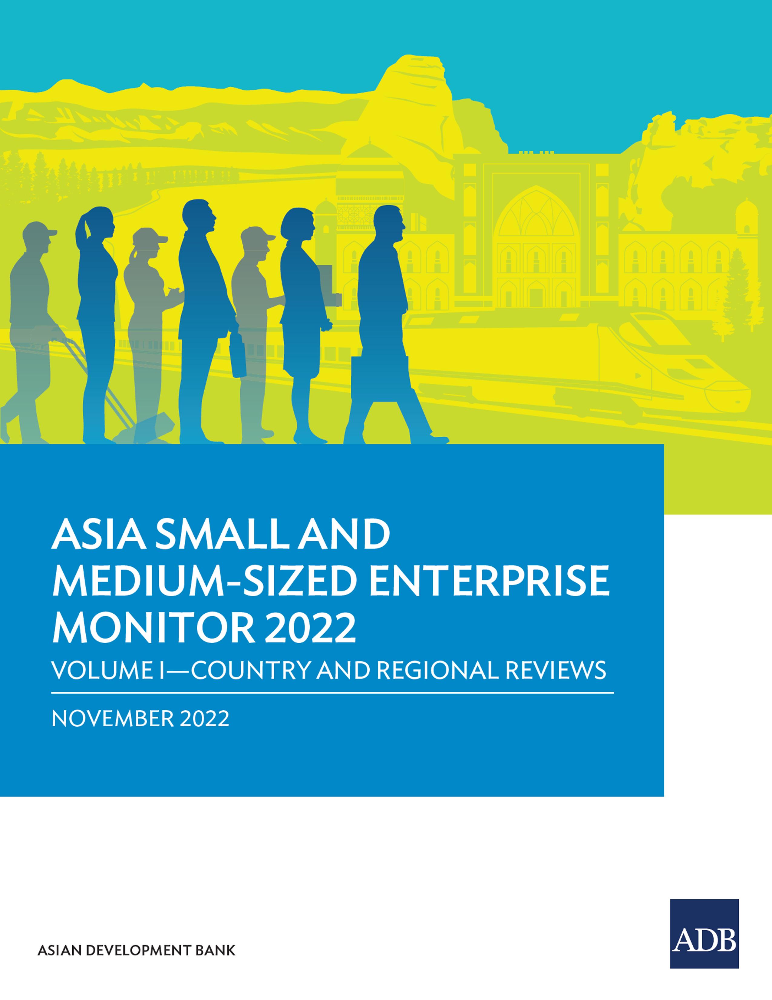 Asia Small and Medium-Sized Enterprise Monitor 2022: Volume I