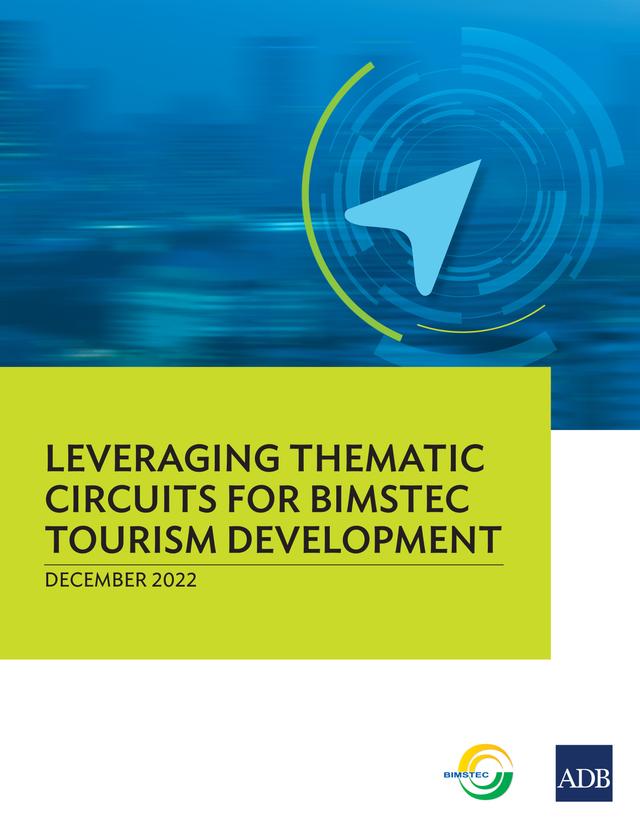 Leveraging Thematic Circuits for BIMSTEC Tourism Development by Asian Development Bank