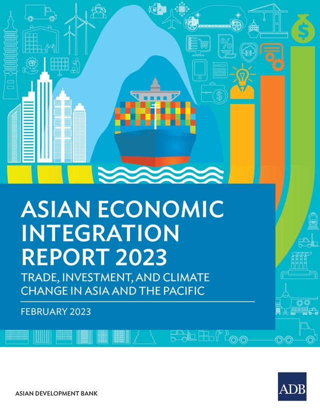 Asian Economic Integration Report 2023 by Asian Development Bank