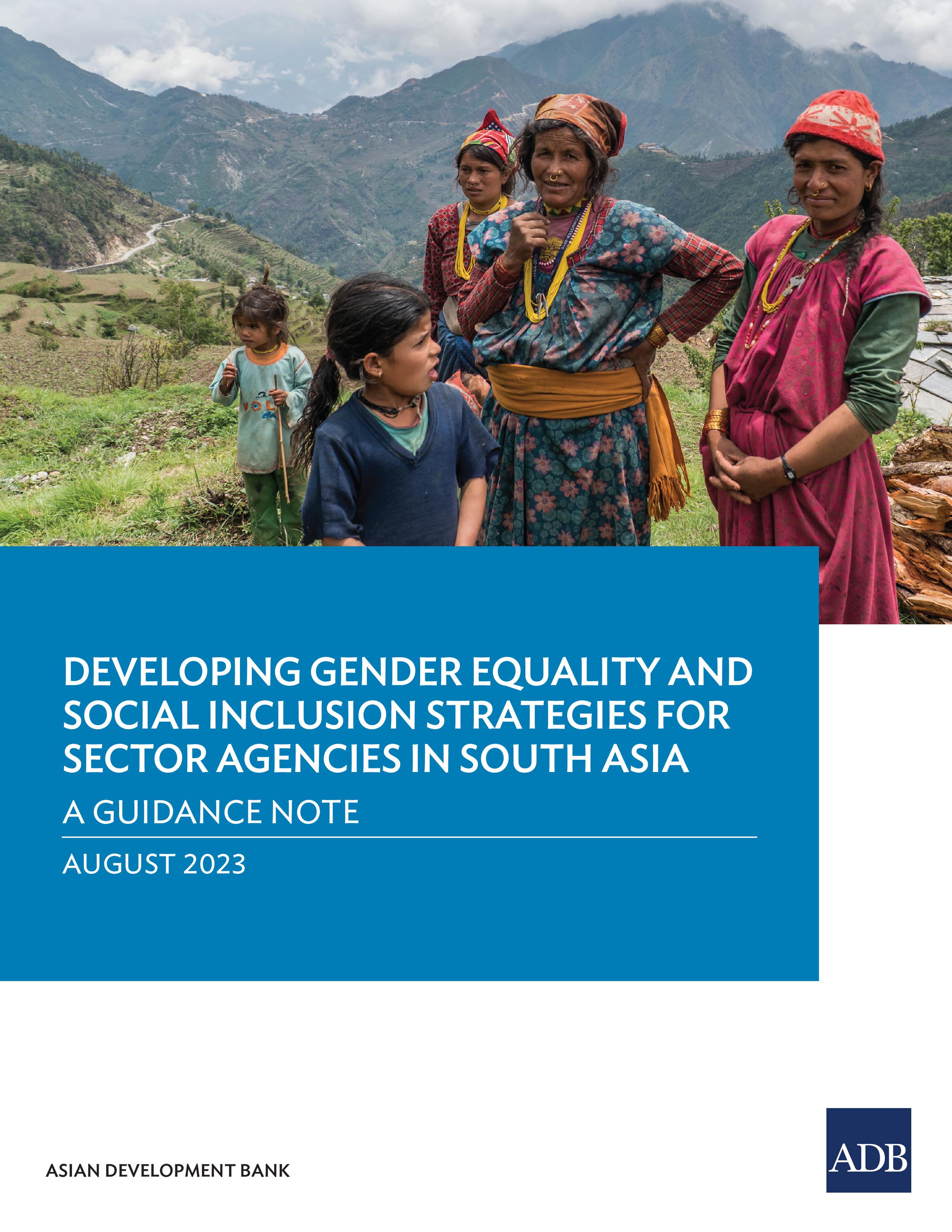 Developing Gender Equality and Social Inclusion Strategies for Sector Agencies in South Asia