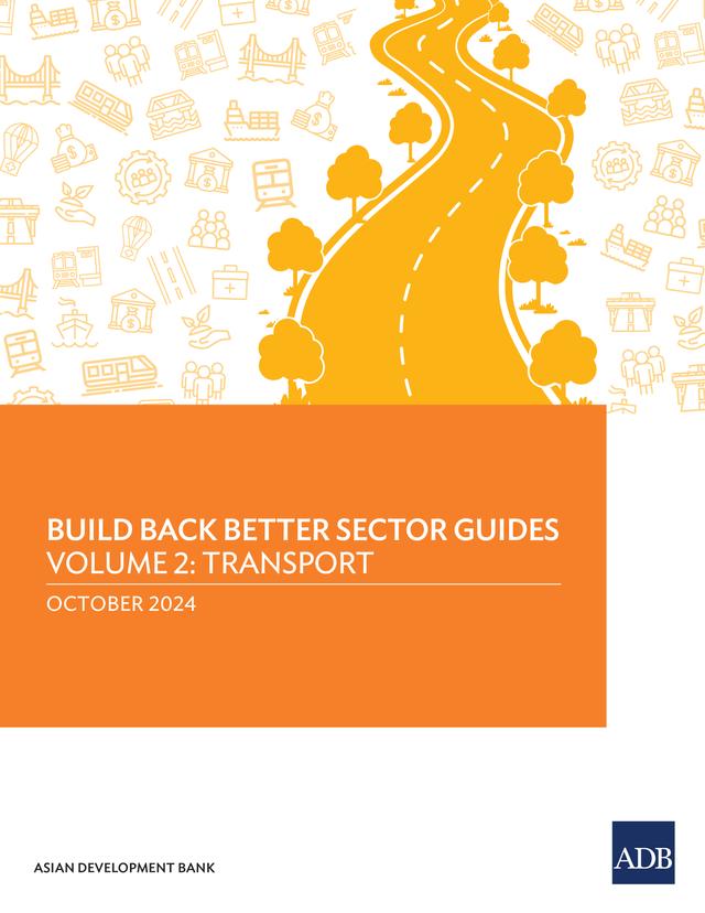 Build Back Better Sector Guides—Volume 2 by Asian Development Bank