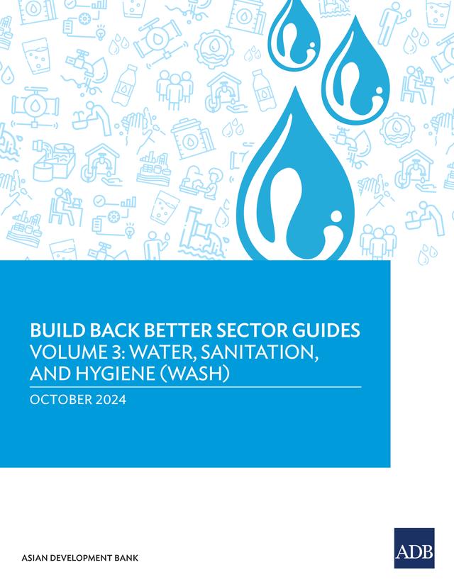 Build Back Better Sector Guides—Volume 3 by Asian Development Bank