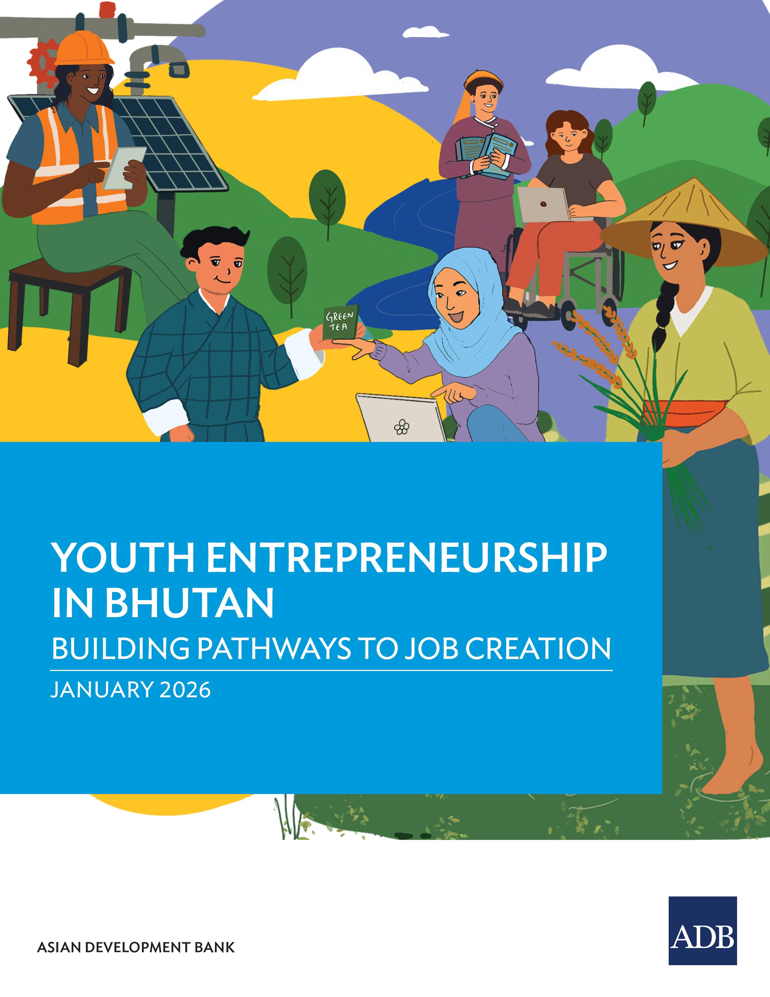 Youth Entrepreneurship in Bhutan: Building Pathways to Job Creation