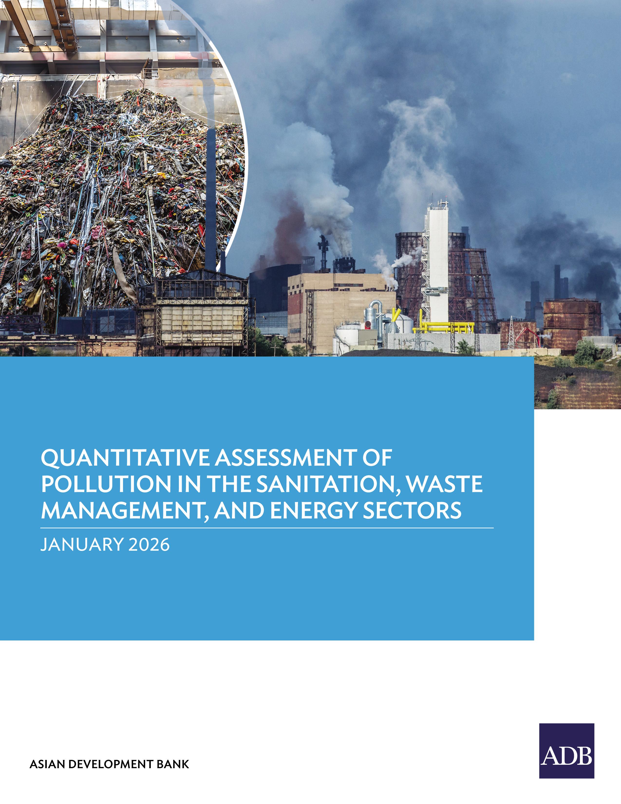 Quantitative Assessment of Pollution in the Sanitation, Waste Management, and Energy Sectors