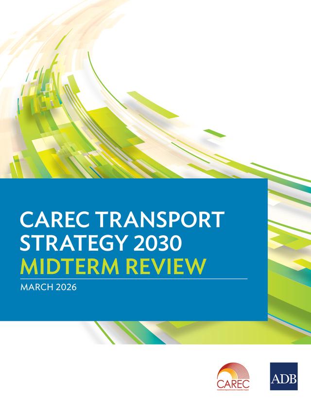 CAREC Transport Strategy 2030 Midterm Review by 