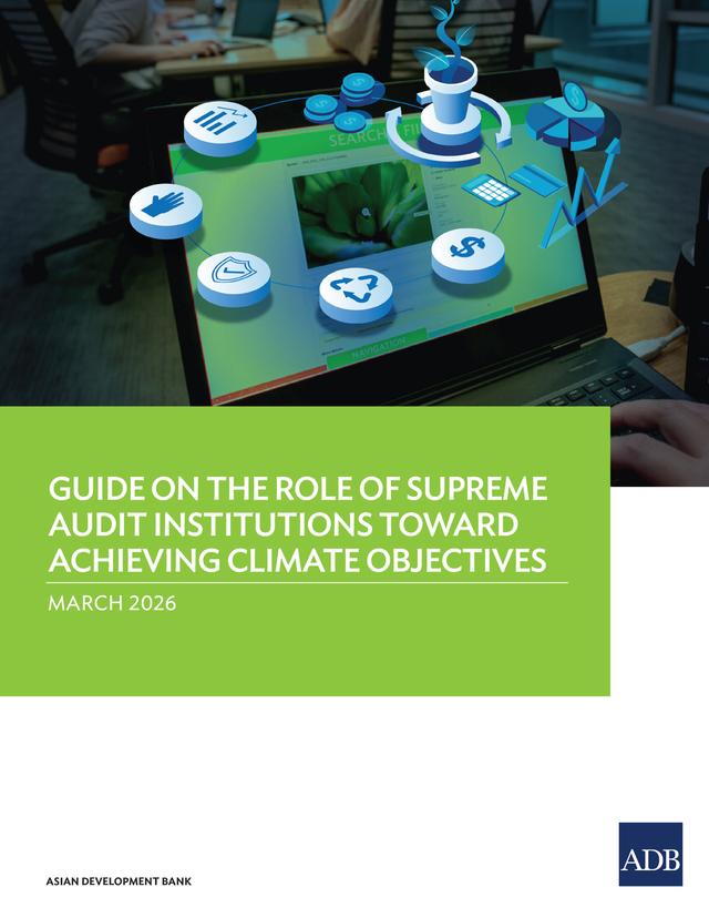 Guide on the Role of Supreme Audit Institutions Toward Achieving Climate Objectives by 