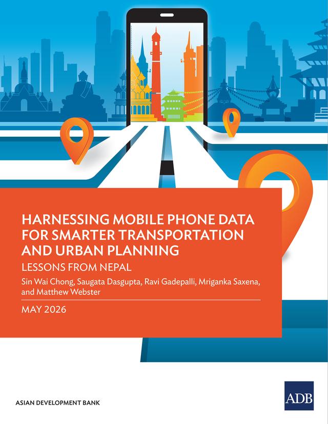Harnessing Mobile Phone Data for Smarter Transportation and Urban Planning: Lessons from Nepal by 