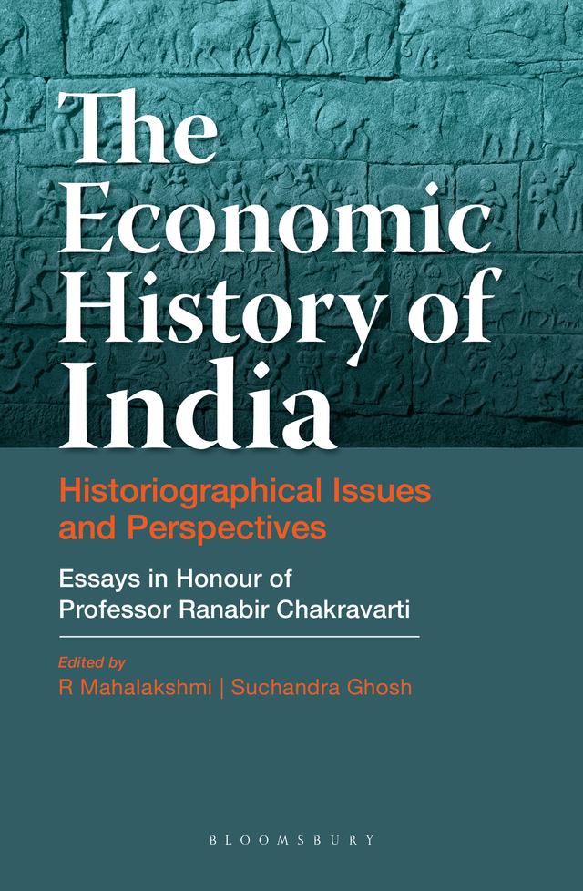 The Economic History of India by R Mahalakshmi, Suchandra Ghosh