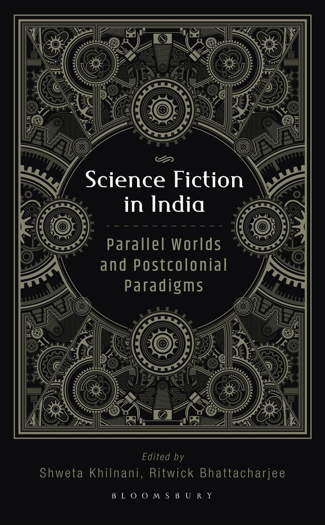 Science Fiction in India by Ritwick Bhattacharjee, Shweta Khilnani