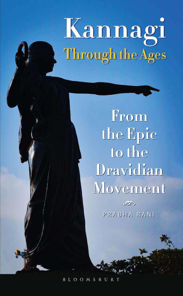 Kannagi Through the Ages by Prabha Rani