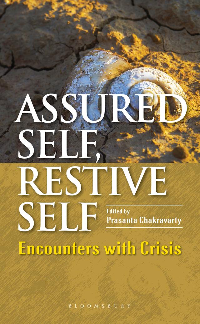 Assured Self, Restive Self by Prasanta Chakravarty