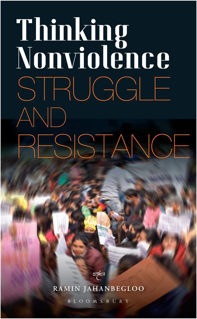 Thinking Nonviolence by Ramin Jahanbegloo