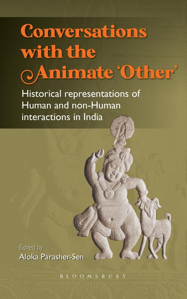 Conversations with the Animate ‘Other’ by Aloka Parasher-Sen