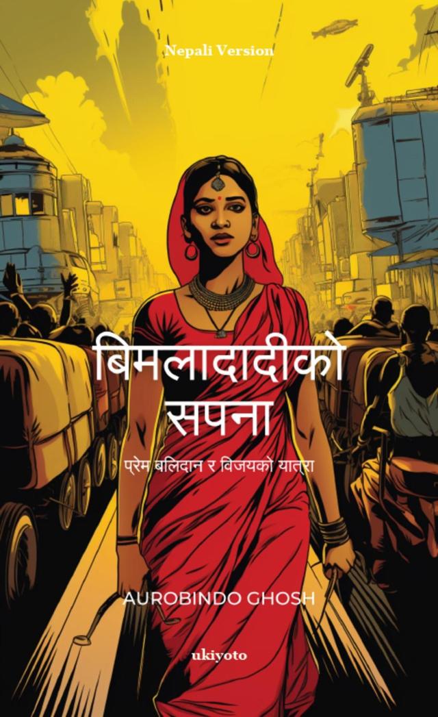 Bimladadi's Dream Nepali Version by Aurobindo Ghosh