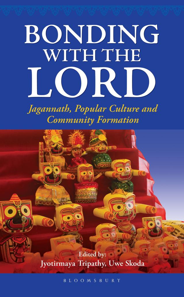 Bonding with the Lord by Jyotirmaya Tripathy, Uwe Skoda