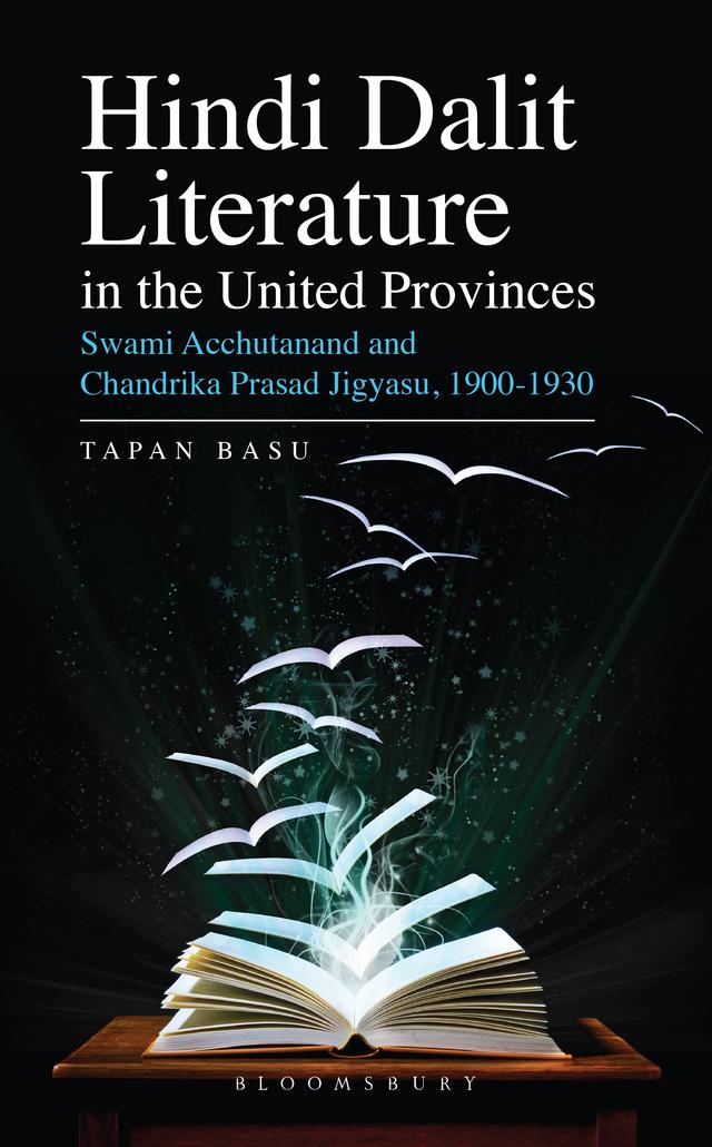 Hindi Dalit Literature in the United Provinces by Tapan Basu