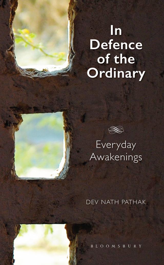 In Defence of the Ordinary by Dev Nath Pathak