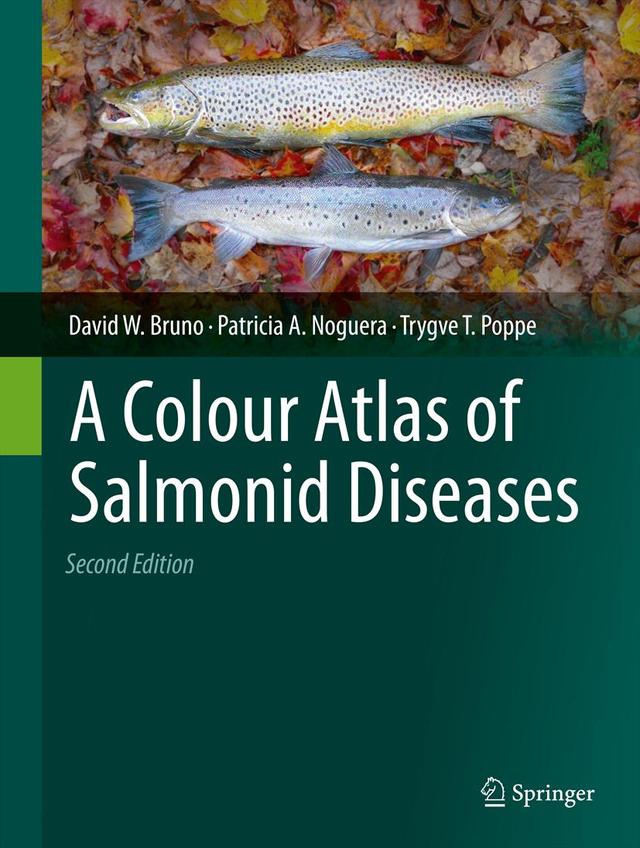 A Colour Atlas of Salmonid Diseases by David W. Bruno, Patricia A. Noguera, Trygve T. Poppe