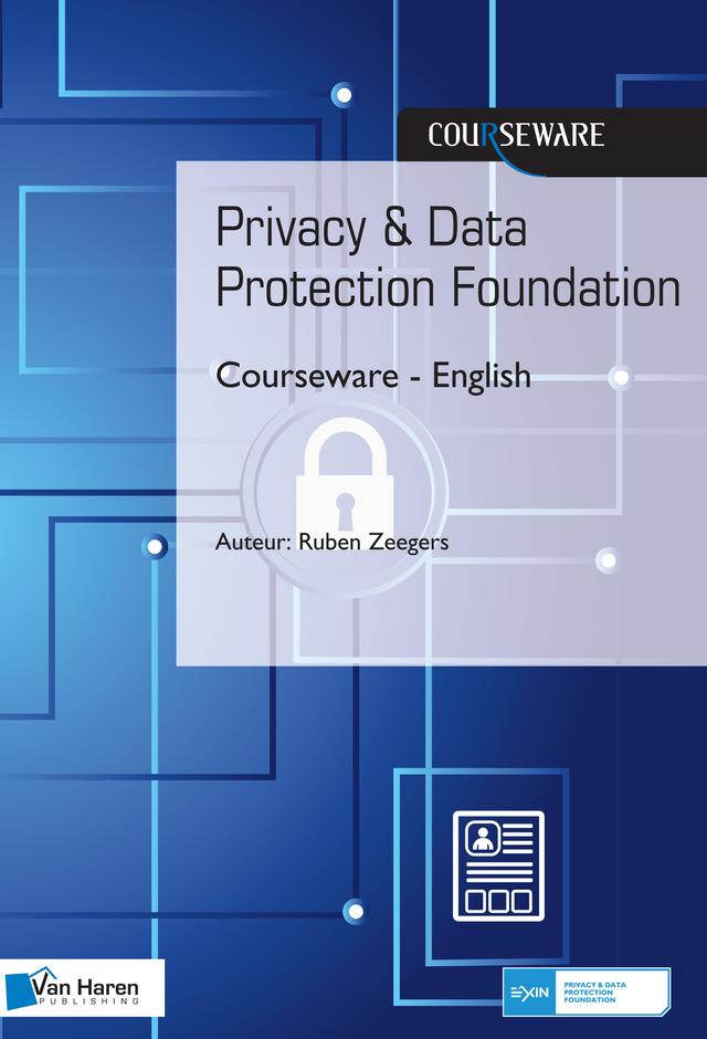Privacy & Data Protection Foundation Courseware - English by Ruben Zeegers