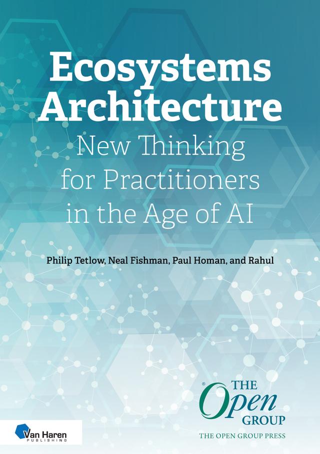 Ecosystems Architecture by Neal Fishman, Paul Homan, Philip Tetlow, Rahul