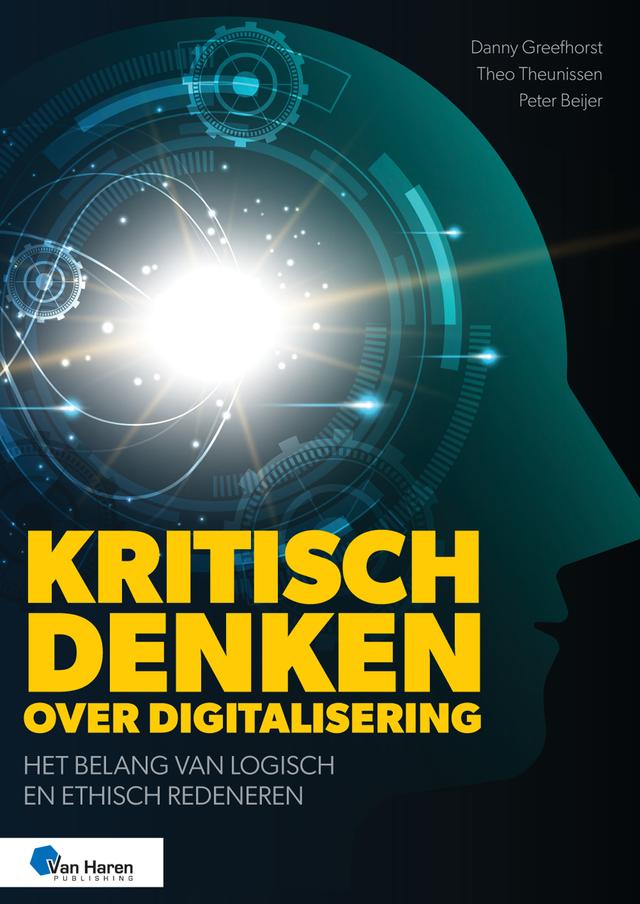Kritisch denken over digitalisering by Danny Greefhorst, Peter Beijer, Theo Theunissen