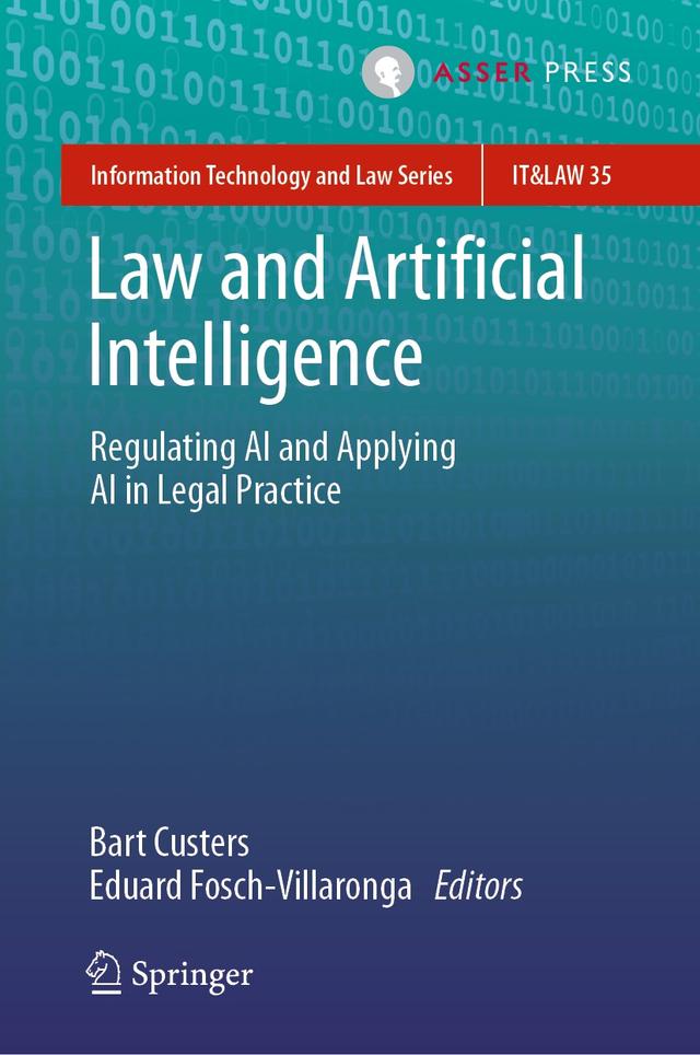 Law and Artificial Intelligence by Bart Custers, Eduard Fosch-Villaronga