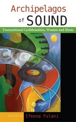 Archipelagos of Sound by Ifeona Fulani