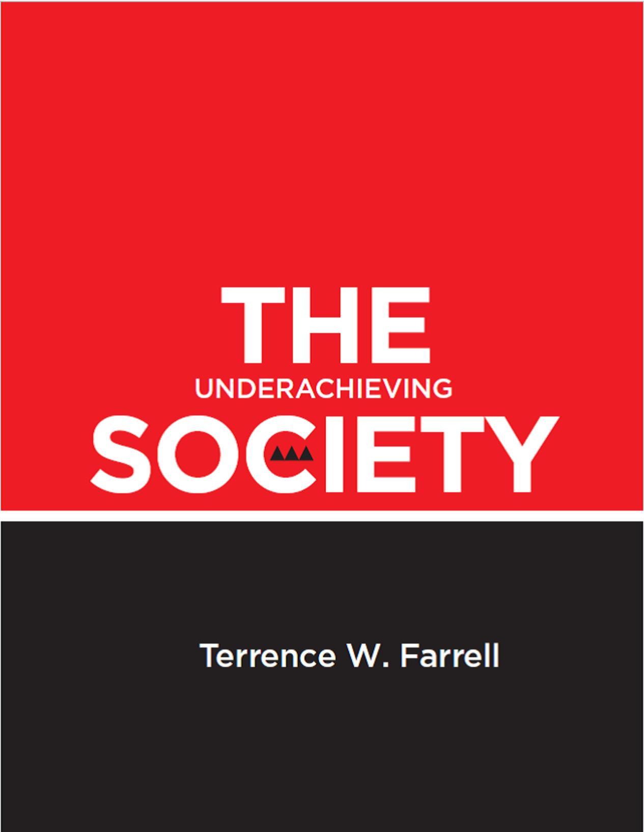 The Underachieving Society