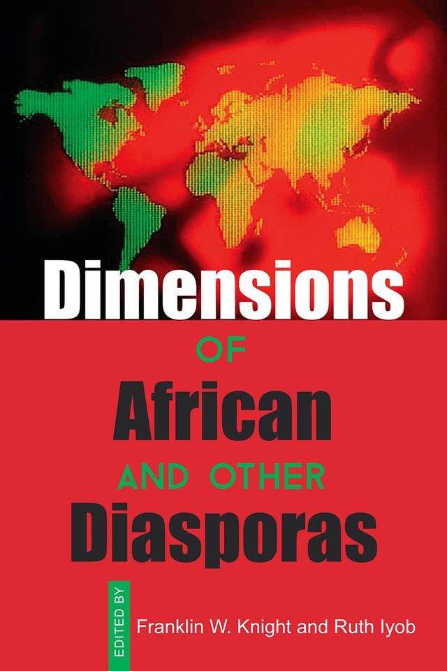 Dimensions of African and Other Diasporas by Franklin W. Knight, Ruth Iyob