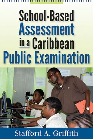 School-Based Assessment in a Caribbean Public Examination