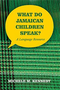 What Do Jamaican Children Speak?