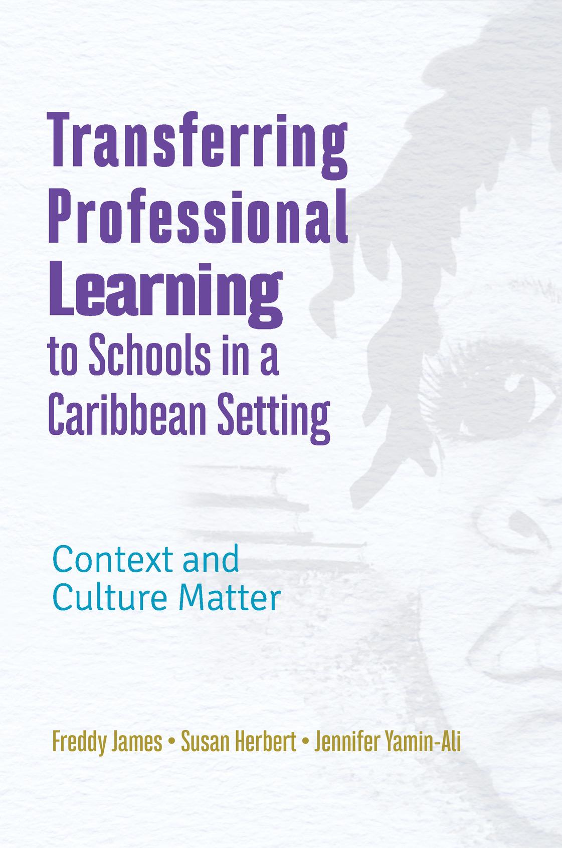 Transferring Professional Learning to Schools in a Caribbean Setting