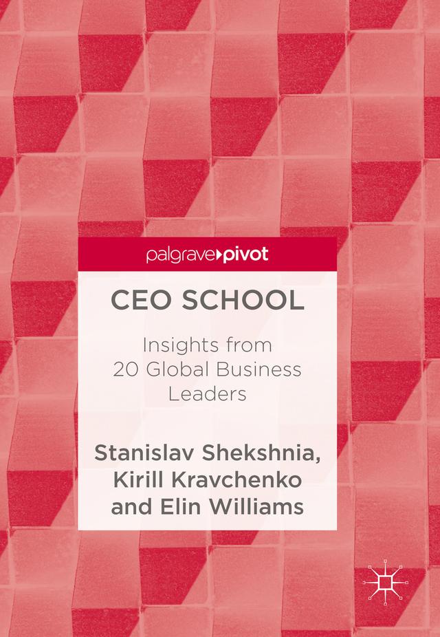 CEO School by Elin Williams, Kirill Kravchenko, Stanislav Shekshnia