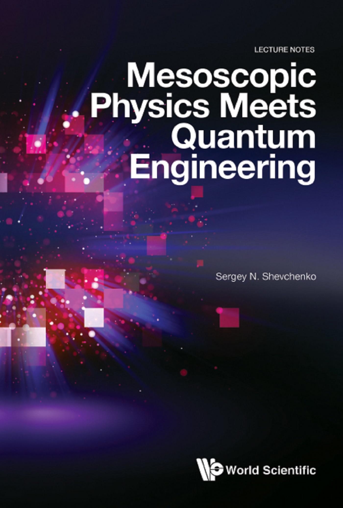 MESOSCOPIC PHYSICS MEETS QUANTUM ENGINEERING