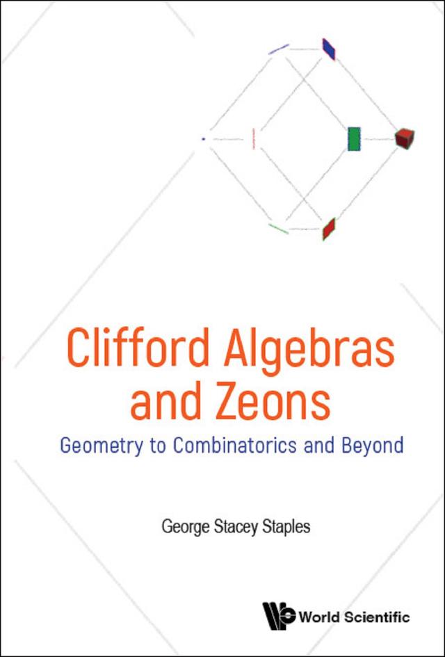 CLIFFORD ALGEBRAS AND ZEONS by George Stacey Staples