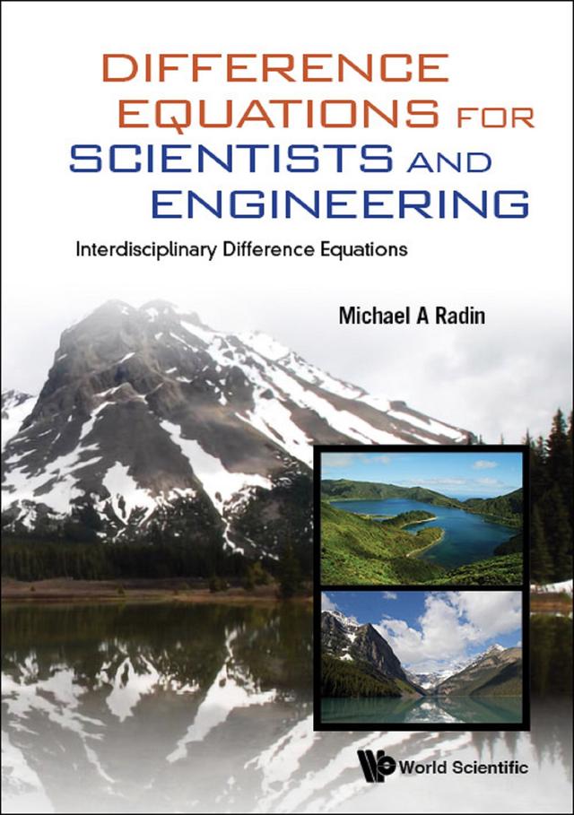 DIFFERENCE EQUATIONS FOR SCIENTISTS AND ENGINEERING by Michael A Radin