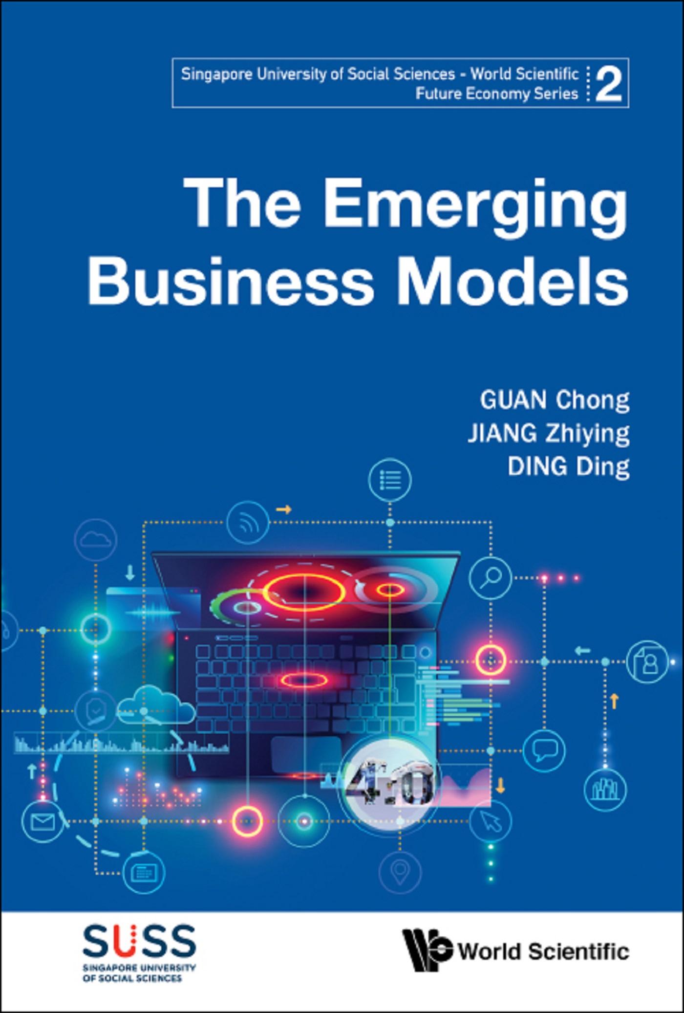 EMERGING BUSINESS MODELS, THE
