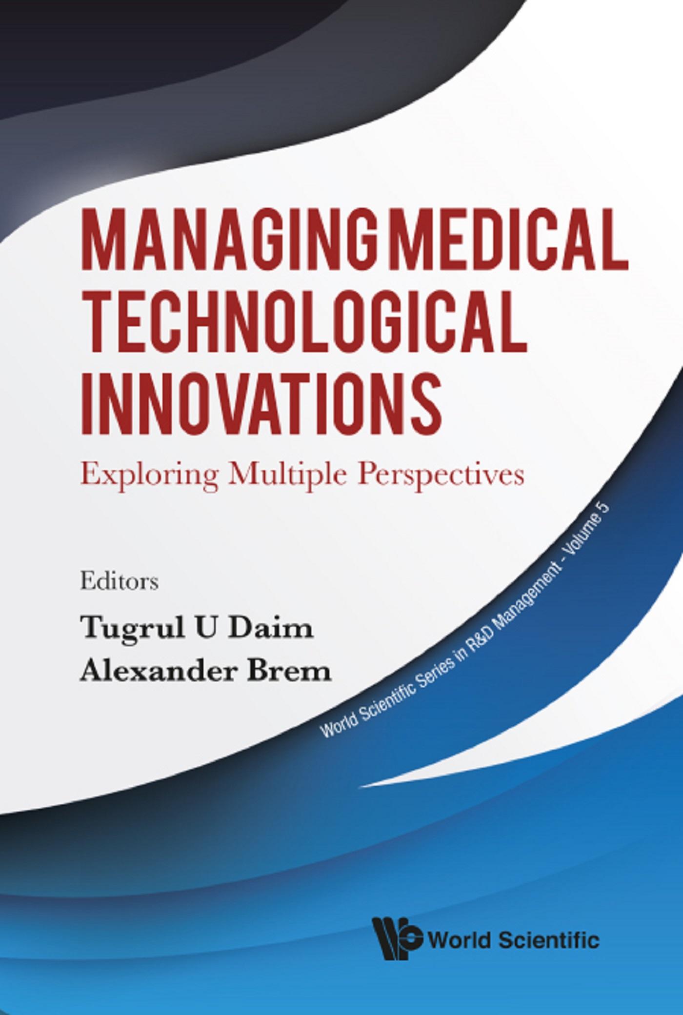 MANAGING MEDICAL TECHNOLOGICAL INNOVATIONS