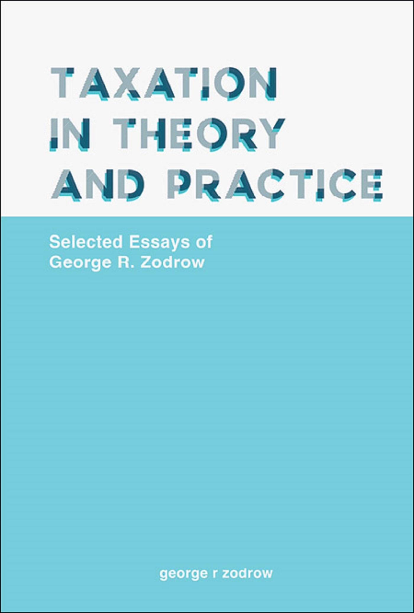 TAXATION IN THEORY AND PRACTICE