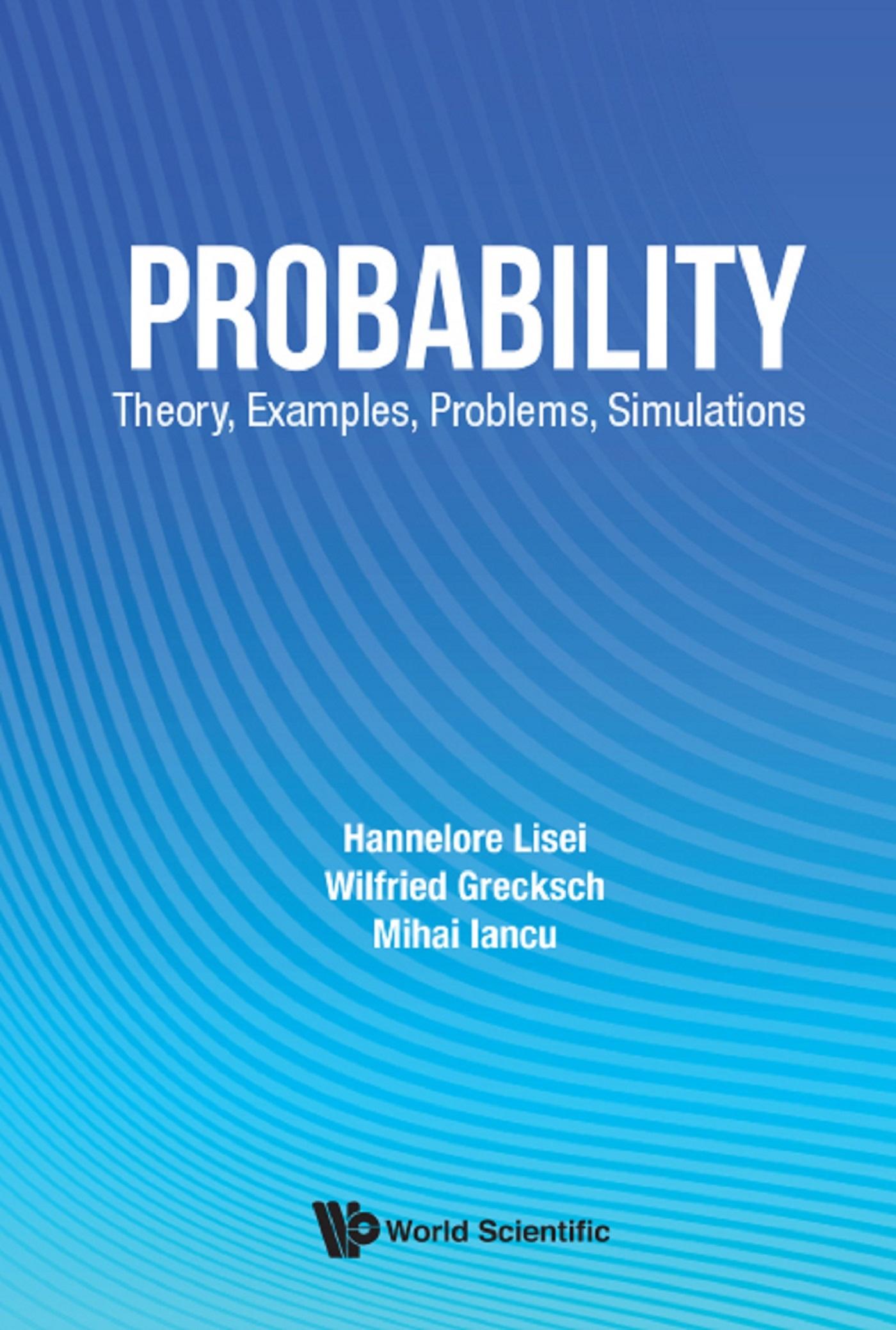 PROBABILITY: THEORY, EXAMPLES, PROBLEMS, SIMULATIONS