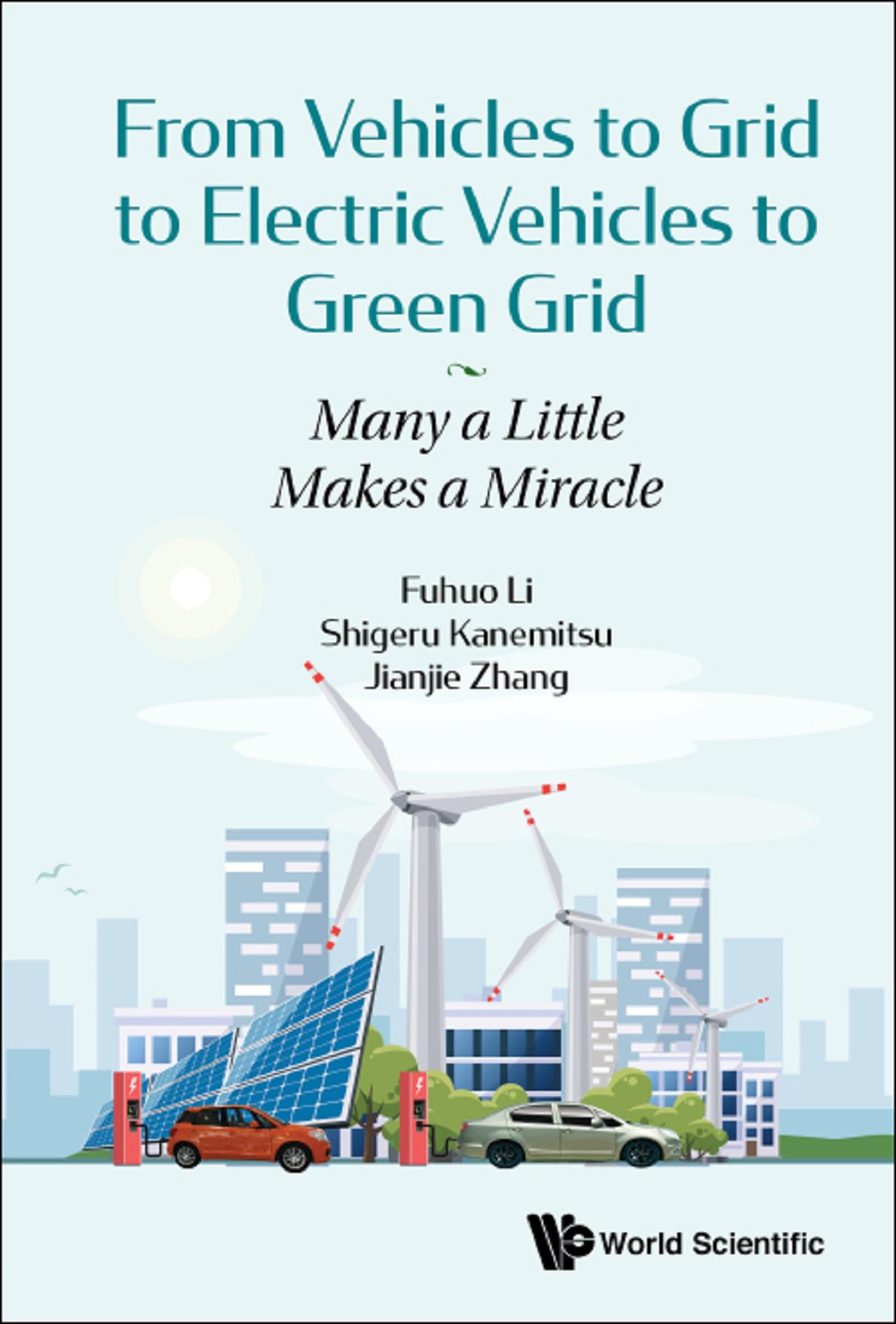 FROM VEHICLES TO GRID TO ELECTRIC VEHICLES TO GREEN GRID