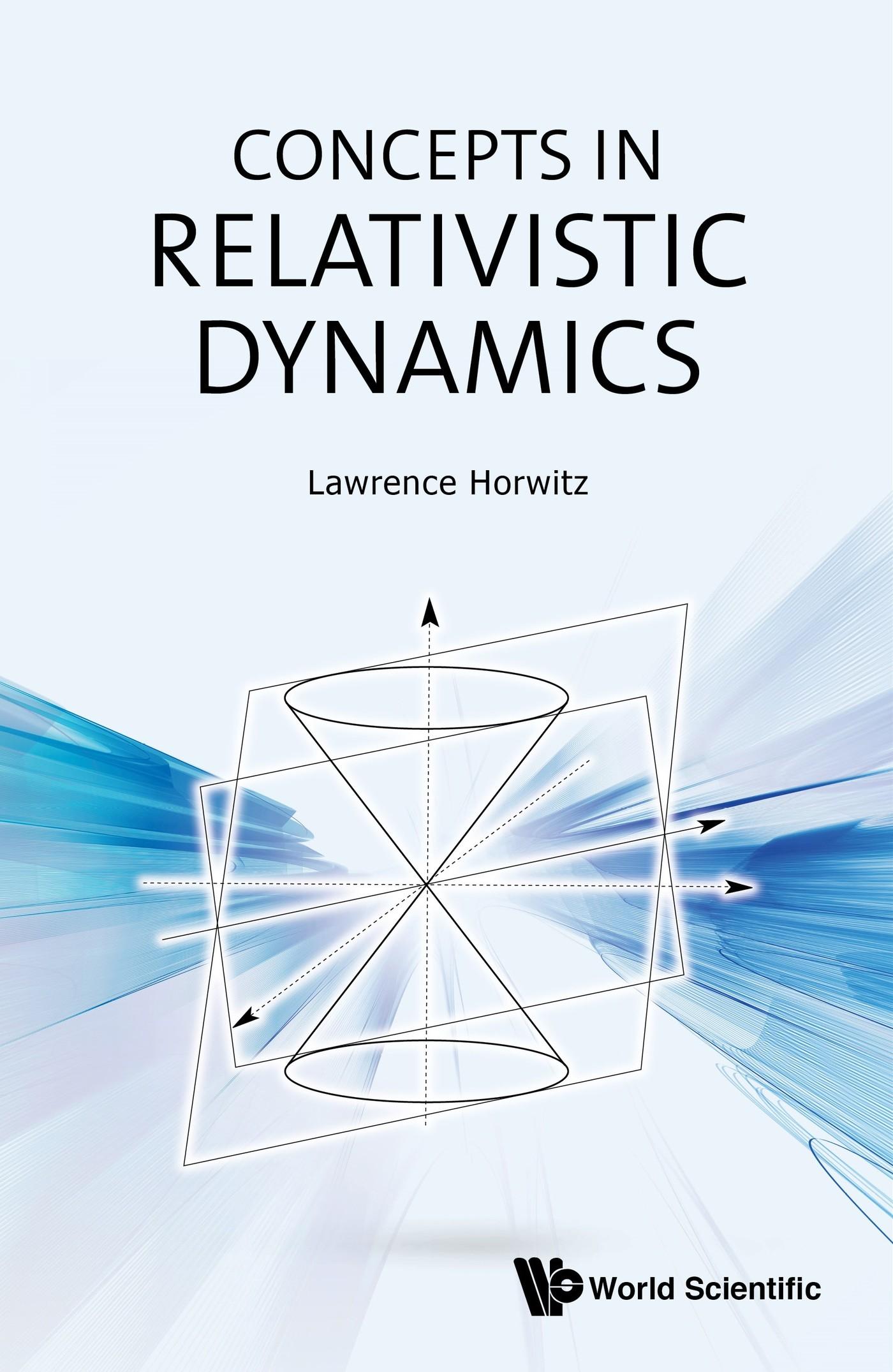 CONCEPTS IN RELATIVISTIC DYNAMICS