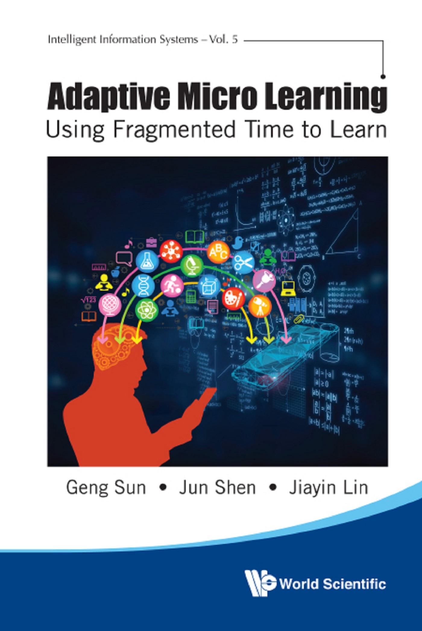 ADAPTIVE MICRO LEARNING: USING FRAGMENTED TIME TO LEARN