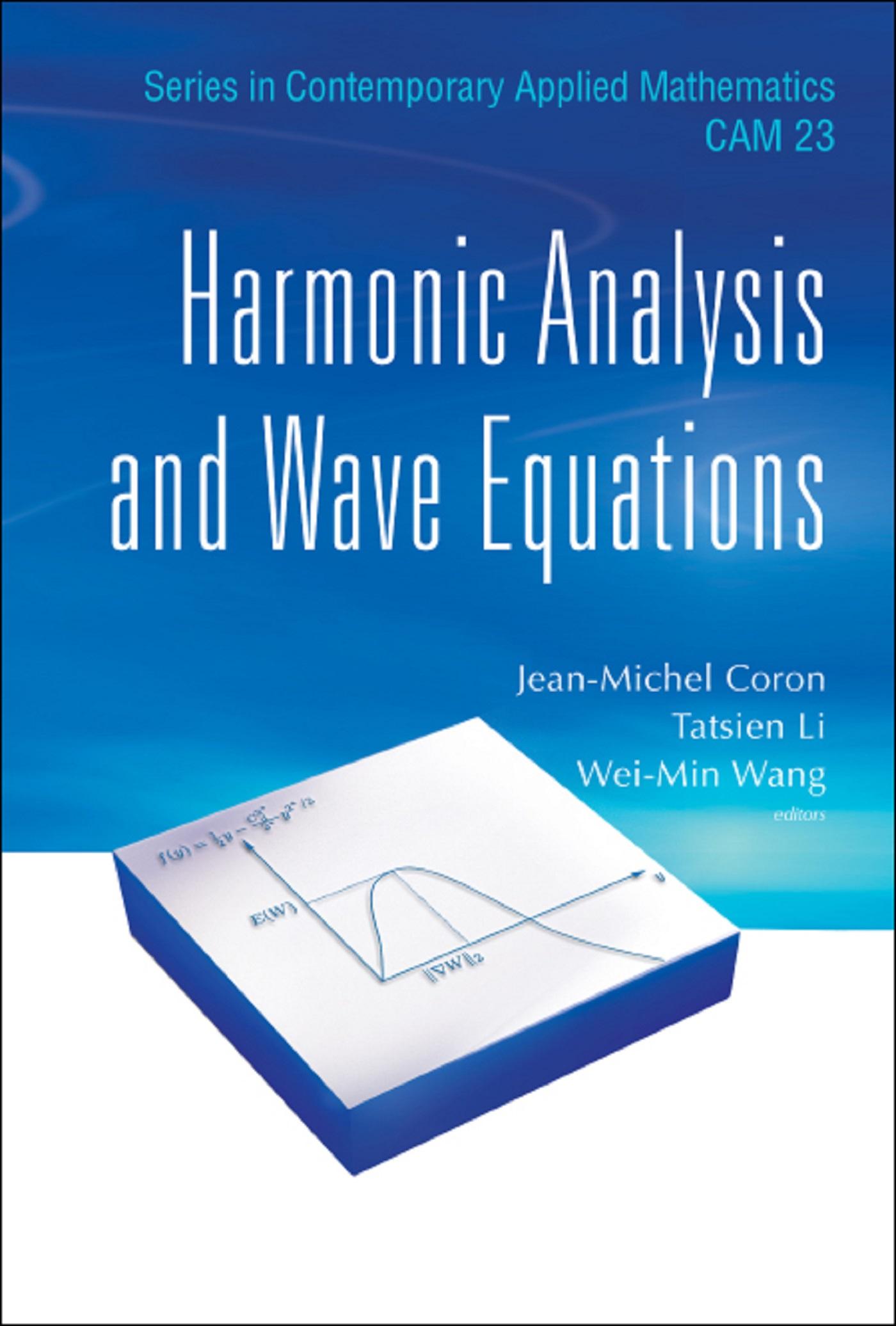 HARMONIC ANALYSIS AND WAVE EQUATIONS