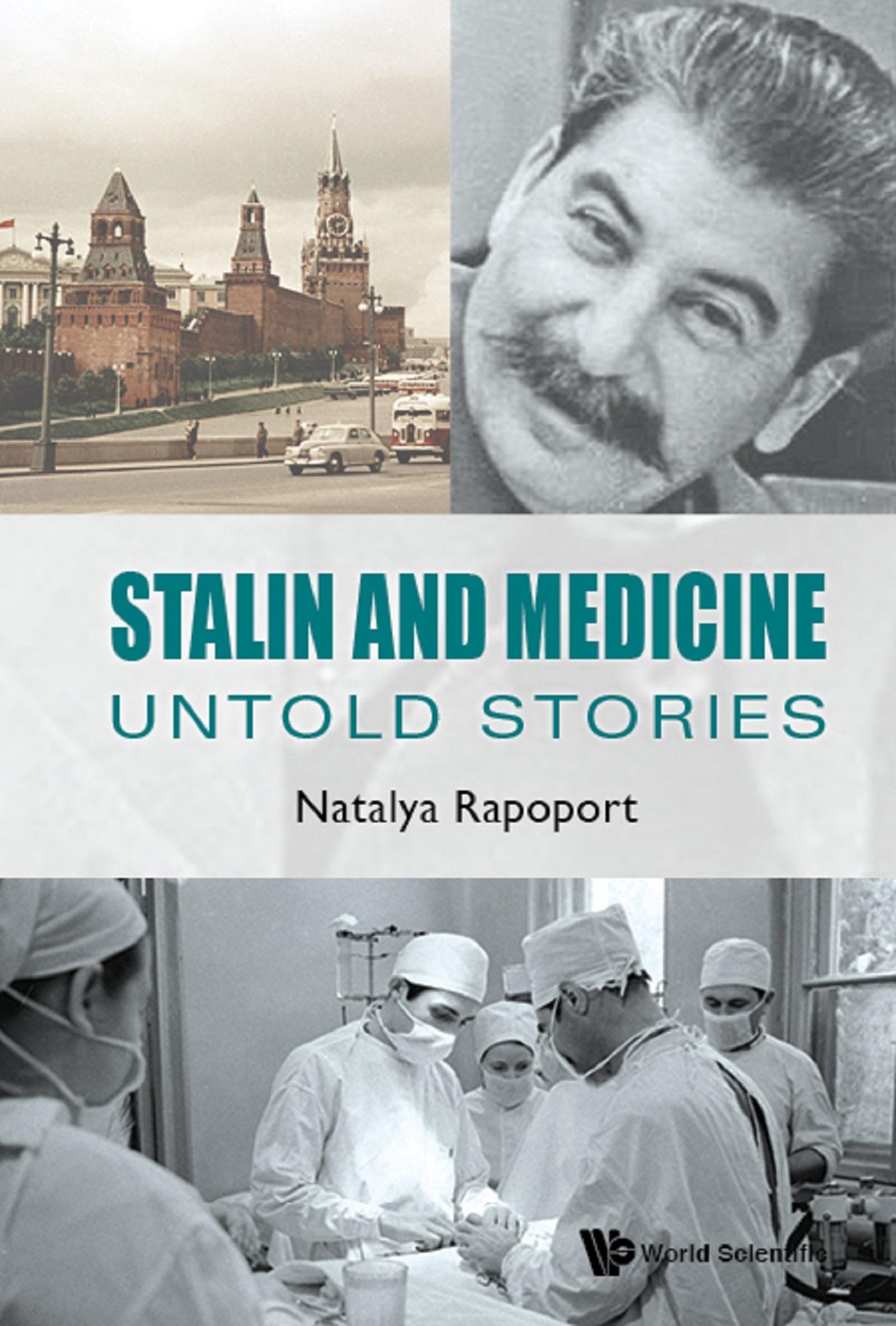STALIN AND MEDICINE: UNTOLD STORIES